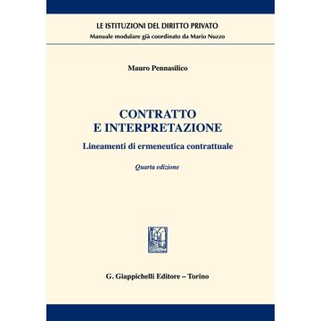 Contratto e interpretazione. Lineamenti di ermeneutica contrattuale