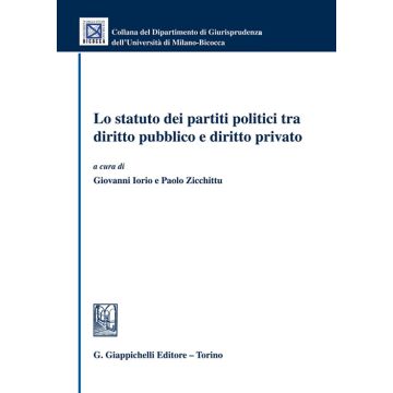 Lo statuto dei partiti politici tra diritto pubblico e diritto privato