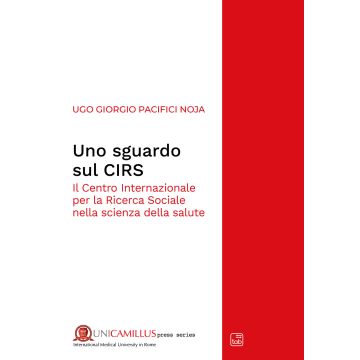 Uno sguardo sul CIRS. Il Centro Internazionale per la Ricerca Sociale nella scienza della salute
