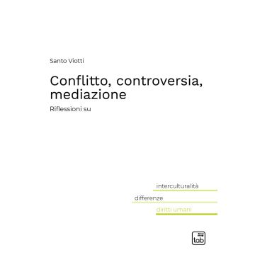 Conflitto, controversia, mediazione. Riflessioni su