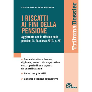 I riscatti ai fini della pensione. Aggiornato con la riforma delle pensioni (L. 28 mazo 2019, n. 26)