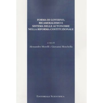 Forma di governo, bicameralismo e sistema delle autonomie nella riforma costituzionale