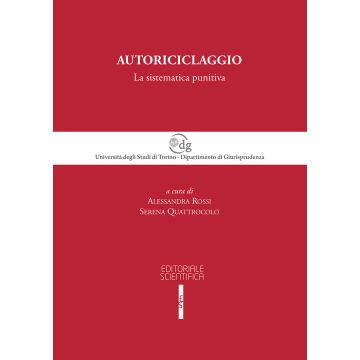 Autoriciclaggio. La sistematica punitiva