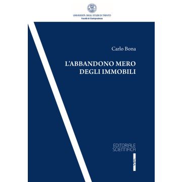 L'abbandono mero degli immobili