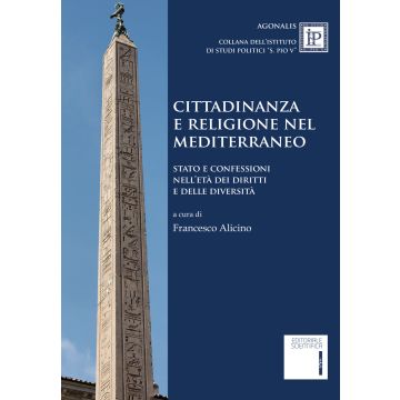 Cittadinanza e religione nel Mediterraneo. Stato e confessioni nell'età dei diritti e delle diversità