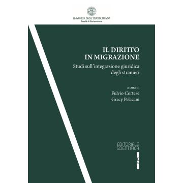 Il diritto in migrazione. Studi sull'integrazione giuridica degli stranieri