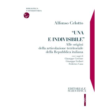 «Una e indivisibile». Alle origini della articolazione territoriale della Repubblica italiana