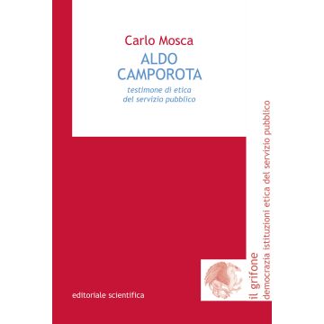 Aldo Camporota. Testimone di etica del servizio pubblico