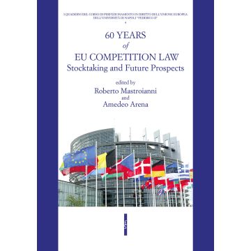 60 years of UE competition law. Stocktaking and future prospects