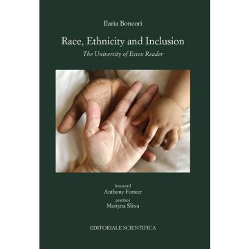 Race, ethnicity and inclusion. The University of Essex Reader