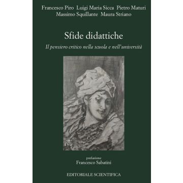 Sfide didattiche. Il pensiero critico nella scuola e nell'università