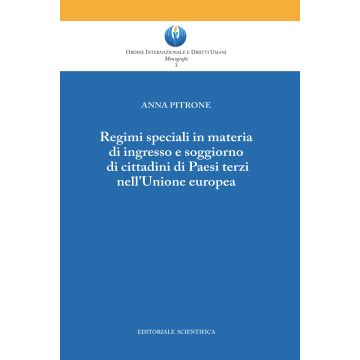 Regimi speciali in materia di ingresso e soggiorno di cittadini di Paesi terzi nell'Unione europea