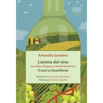 L'anima del vino tra cultura d'impresa e identità territoriale. Il caso La Guardiense