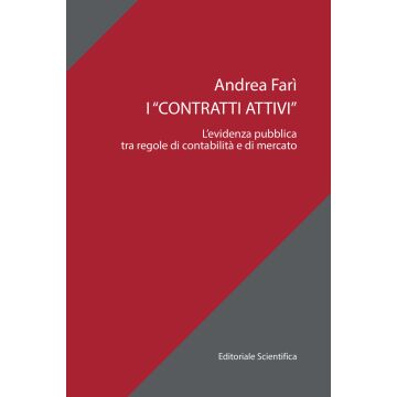 I «contratti attivi». L'evidenza pubblica tra regole di contabilità e di mercato