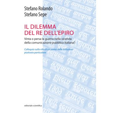 Il dilemma del Re dell'Epiro. Vinta o persa la guerra nella vicenda della comunicazione pubblica italiana?