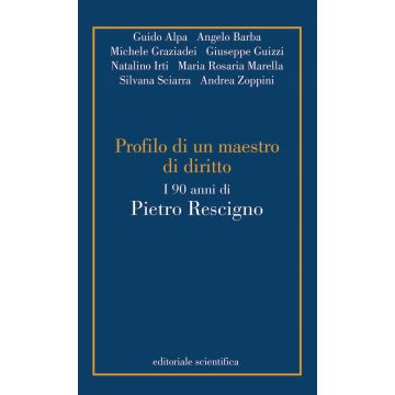 Profili di un maestro di diritto. I 90 anni di Pietro Rescigno