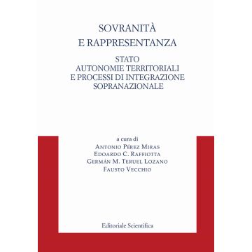 Sovranità e rappresentanza. Stato, autonomie territoriali e processi di integrazione sopranazionale