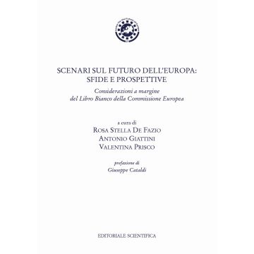 Scenari sul futuro dell'Europa: sfide e prospettive. Considerazioni a margine del Libro Bianco della Commissione Europea