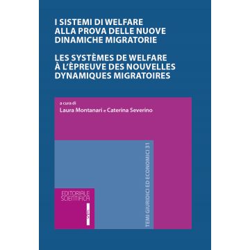 I sistemi di Welfare alla prova delle nuove dinamiche migratorie. Ediz. italiana e francese