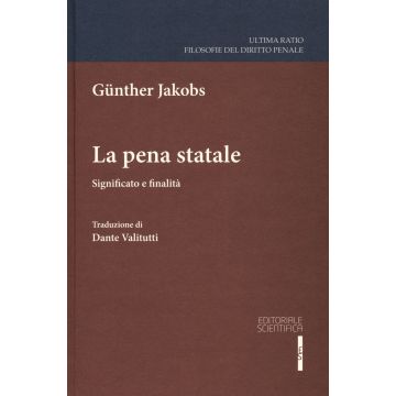 La pena statale. Significato e finalità