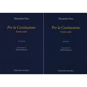 Per la Costituzione. Scritti scelti. Vol. 1-2