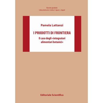 I prodotti di frontiera. Il caso degli «integratori alimentari botanici»
