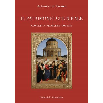 Il patrimonio culturale. Concetto problemi confini
