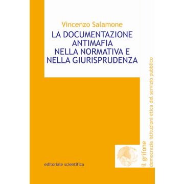La documentazione antimafia nella normativa e nella giurisprudenza