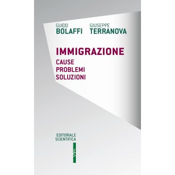 Immigrazione. Cause, problemi, soluzioni