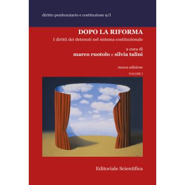Dopo la riforma. I diritti dei detenuti nel sistema cosituzionale. Vol. 1