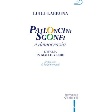 Palloncini sgonfi e democrazia. L'Italia in giallo-verde
