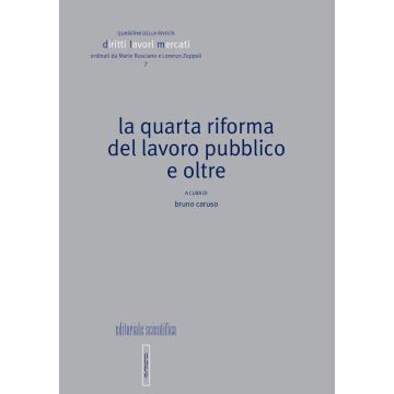 La quarta riforma del lavoro pubblico e oltre