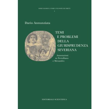 Temi e problemi della giurisprudenza severiana. Annotazioni su Tertulliano e Menandro