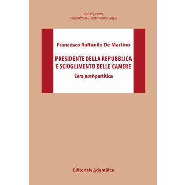 Presidente della Repubblica e scioglimento delle Camere. L'era post-partitica
