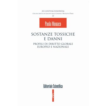 Sostanze tossiche e danni. Profili di diritto globale europeo e nazionale