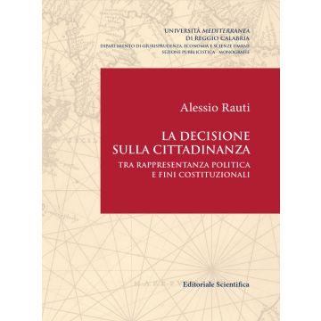 La decisione sulla cittadinanza. Tra rappresentanza politica e fini costituzionali