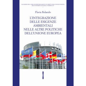 L'integrazione delle esigenze ambientali nelle altre politiche dell'Unione europea