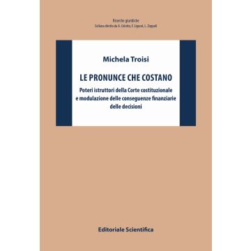 Le pronunce che costano. Poteri istruttori della Corte costituzionale e modulazione delle conseguenze finanziarie delle decisioni