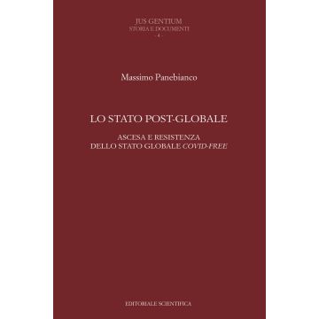 Lo Stato post-globale. Ascesa e resistenza dello Stato globale covid free
