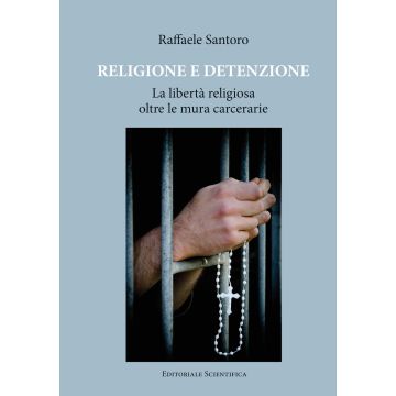 Religione e detenzione. La libertà religiosa oltre le mura carcerarie