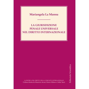 La giurisdizione penale universale nel diritto internazionale