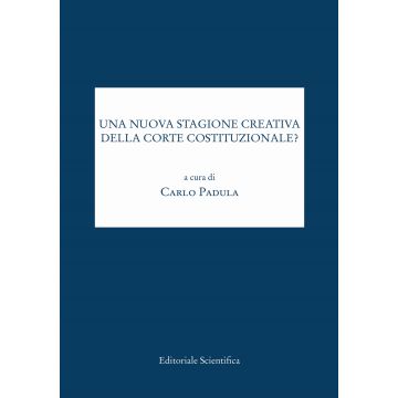 Una nuova stagione creativa della Corte costituzionale?