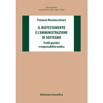 Il biotestamento e l'amministrazione di sostegno. Profili giuridici e responsabilità medica