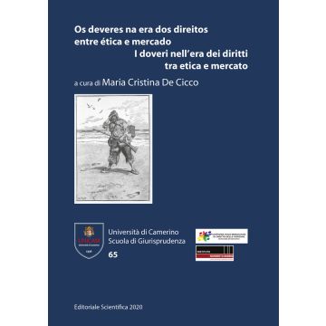 Os deveres na era dos direitos entre ética e mercado-I doveri nell'era dei diritti tra etica e mercato. Ediz. bilingue