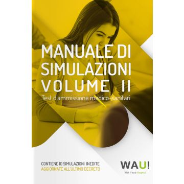 Manuale di simulazioni. Test d'ammissione medico-sanitari. Vol. 2 - Contiene 10 Simulazioni