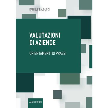 Valutazioni di aziende. Orientamenti di prassi