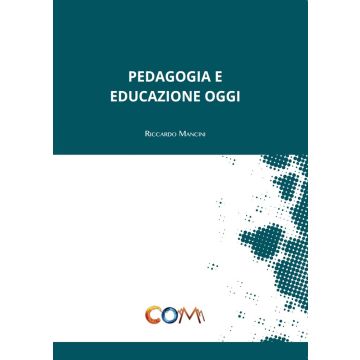 Pedagogia e educazione oggi