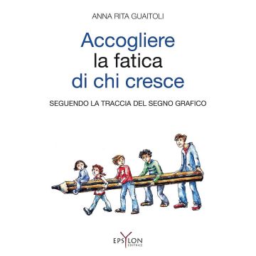 Accogliere la fatica di chi cresce. Seguendo la traccia del segno grafico
