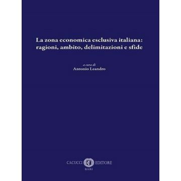 La zona economica esclusiva italiana: ragioni, ambito, delimitazioni e sfide