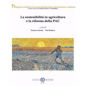 La sostenibilità in agricoltura e la riforma della PAC